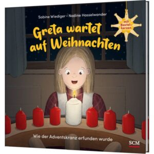 Sabine Wiediger, Nadine Hasselwander - Greta wartet auf Weihnachten - Wie der Adventskranz erfunden wurde