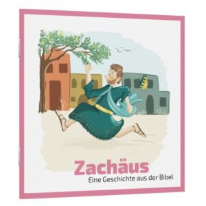 Eine Geschichte aus der Bibel - Zachäus