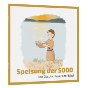 Eine Geschichte aus der Bibel - Speisung der 5000