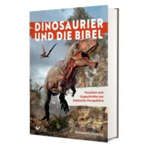 Benjamin Scholl - Dinosaurier und die Bibel