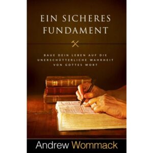 Andrew Wommack - Ein sicheres Fundament