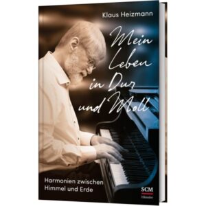 Klaus Heizmann - Mein Leben in Dur und Moll
