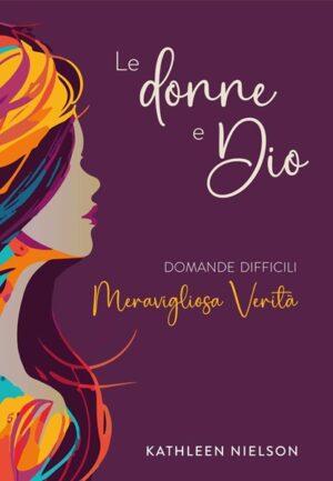 Kathleen Nielson - Le donne e Dio