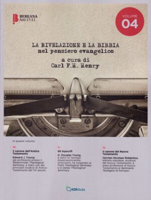 Carl Henry - La Rivelazione e La Bibbia nel pensiero evangelico