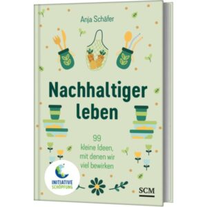 Anja Schäfer - Nachhaltiger leben