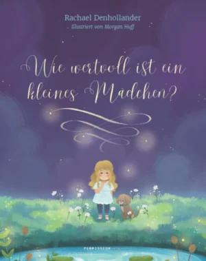 Rachael Denhollander - Wie wertvoll ist ein kleines Mädchen?