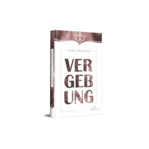 John Bunyan - Vergebung
