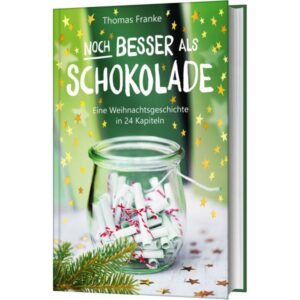 Thomas Franke - Noch besser als Schokolade