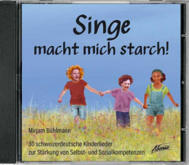Mirjam Bühlmann - Singe macht mich starch!