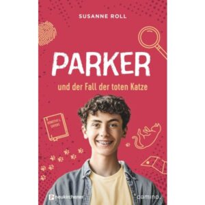 Susanne Roll - Parker und der Fall der toten Katze