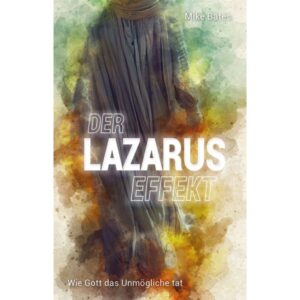 Mike Bates - Der Lazarus-Effekt