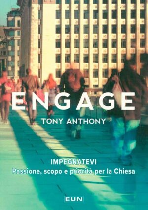 Tony Anthony - Engage