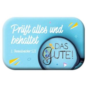 Magnet: Prüft alles und behaltet das Gute