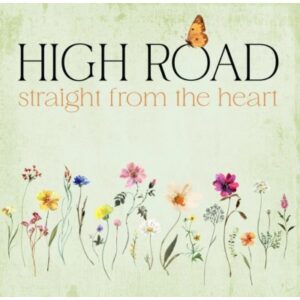 High Road - Straight From the Heart (CD)
