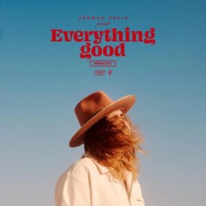 Feliz, Jordan - Everything Good (CD)