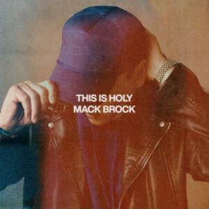 Brock, Mack - This Is Holy (CD)