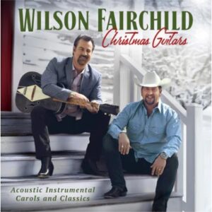 Wilson Fairchild - Christmas Guitars (CD)