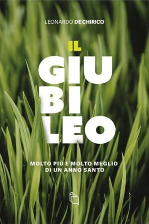 Leonardo De Chirico - Il Giubileo