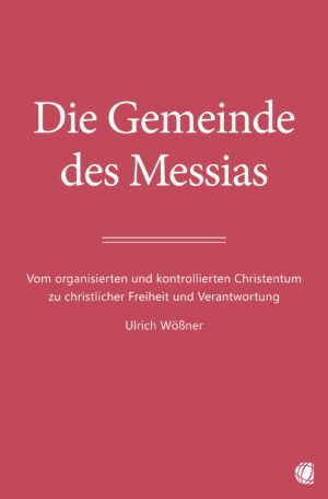 Ulrich Wößner - Die Gemeinde des Messias