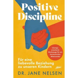Jane Nelsen - Positive Discipline