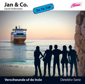 David Hollenstein - Jan & Co. 16: Verschwunde uf de Insle
