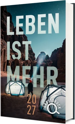 Buchkalender: Leben ist mehr 2027 (Großdruck)