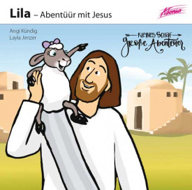 Angi Kündig, Layla Jenzer - Schaf Lila – Abentüür mit Jesus