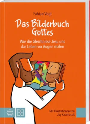 Fabian Vogt, Joy Katzmarzik - Das Bilderbuch Gottes