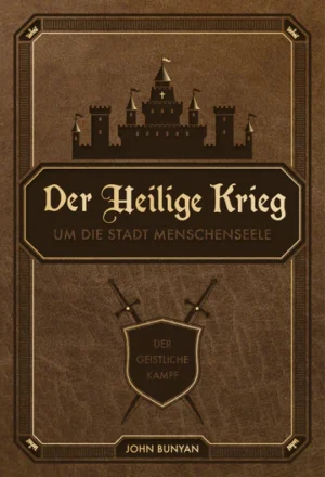 John Bunyan - Der Heilige Krieg