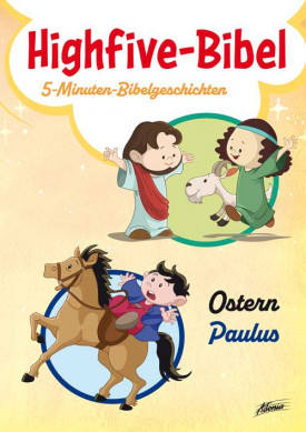 Andrew Newton, Mike Krome - Highfive-Bibel 15 - Ostern, Paulus