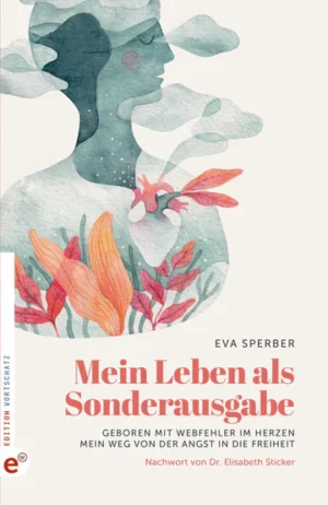 Eva Sperber - Mein Leben als Sonderausgabe