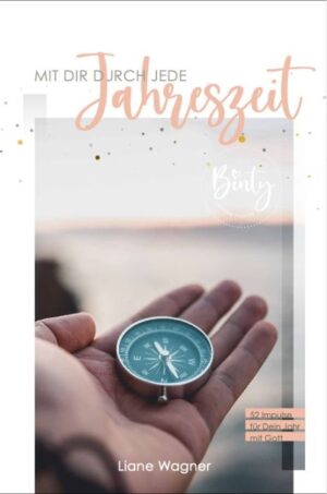 Liane Wagner - Mit dir durch jede Jahreszeit