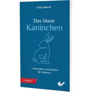 Katja Habicht - Das blaue Kaninchen