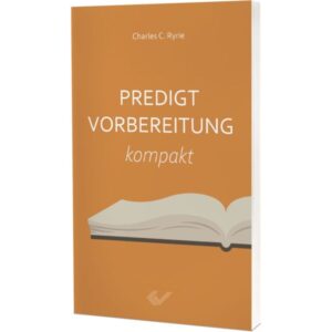 Charles C. Ryrie - Predigtvorbereitung