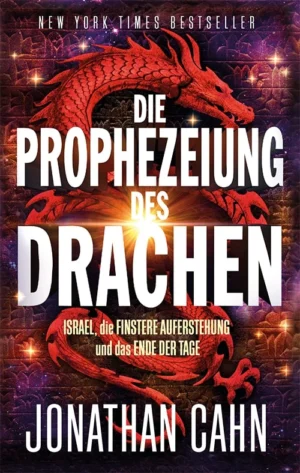 Jonathan Cahn - Die Prophezeiung des Drachens