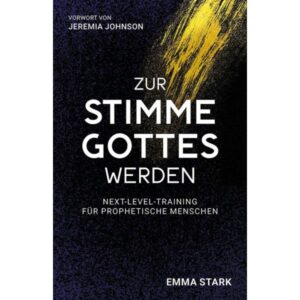 Emma Stark - Zur Stimme Gottes werden
