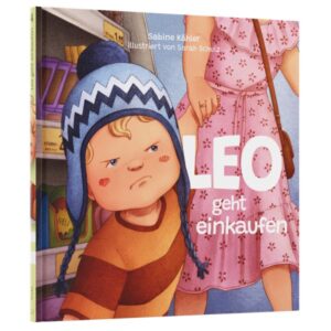 Sabine Kähler, Sarah Schulz - Leo geht einkaufen