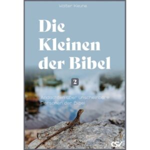 Walter Keune - Die Kleinen der Bibel (2)