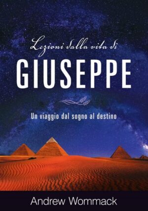 Andrew Wommack - Lezioni dalla vita di Giuseppe