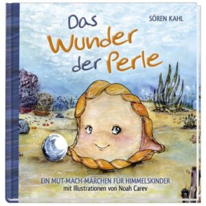 Sören Kahl, Noah Carev - Das Wunder der Perle