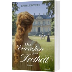 Rahel Krönert - Rosalyn Mandeville Band 1: Das Erwachen der Freiheit