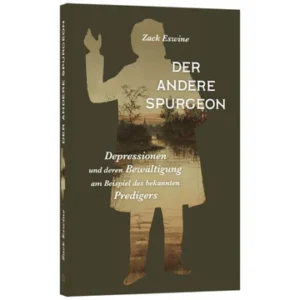 Zack Eswine - Der andere Spurgeon