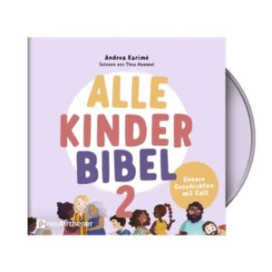 Andrea Karimé - Alle Kinder Bibel 2 (Hörbuch)