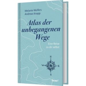 Melanie Wolfers, Andreas Knapp - Atlas der unbegangenen Wege