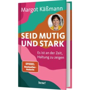 Margot Käßmann - Seid mutig und stark