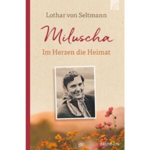 Lothar von Seltmann - Miluscha