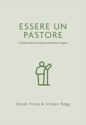 Alistair Begg, Prime Derek - Essere un pastore