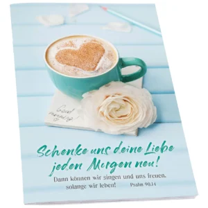 Notizheft: Schenke uns deine Liebe jeden Morgen neu!