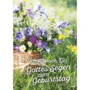 Klaudia Busch - Ich wünsch Dir Gottes Segen zum Geburtstag