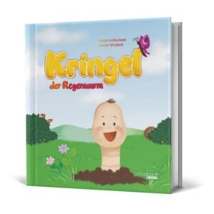 Nicola Vollkommer, Annika Windisch - Kringel, der Regenwurm
